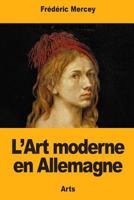 L'Art moderne en Allemagne 1975713451 Book Cover