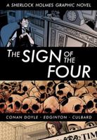 The Sign of the Four: A Sherlock Holmes Graphic Novel 1402780036 Book Cover