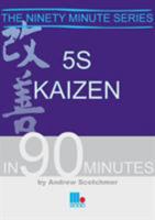 5s Kaizen in 90 Minutes 1852525479 Book Cover