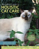 Natural Cat Care: A Complete Guide to Holistic Health Care for Cats 1885203632 Book Cover