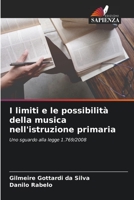 I limiti e le possibilità della musica nell'istruzione primaria: Uno sguardo alla legge 1.769/2008 6205867494 Book Cover