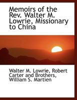 Memoirs of the Hon. Walter Lowrie 1017892326 Book Cover