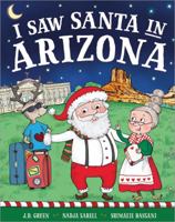 I Saw Santa in Arizona 1492668311 Book Cover