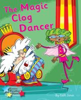 The Magic Clog: Phonics Phase 5 (Reading Stars Phonics) 1800470304 Book Cover