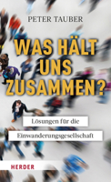 Was Halt Uns Zusammen?: Losungen Fur Die Einwanderungsgesellschaft 3451388928 Book Cover