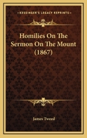 Homilies On the Sermon On the Mount 116541533X Book Cover