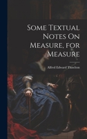 Some Textual Notes On Measure, for Measure 1020677023 Book Cover
