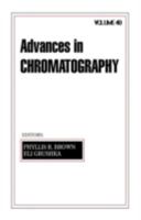 Advances in Chromatography 082470018X Book Cover