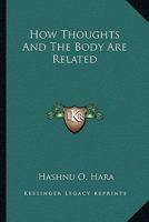 How Thoughts And The Body Are Related 142532035X Book Cover