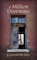 A Million Doorways 1537772708 Book Cover