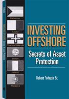 Investing Offshore: Secrets Of Asset Protection 1581600909 Book Cover
