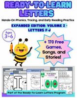 Ready-to-Learn Letters: Expanded Edition, Volume 2 - Letters F-J: Hands-On Phonics, Tracing, and Early Reading Practice B0G1YR573T Book Cover