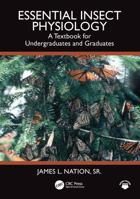 Essential Insect Physiology: A Textbook for Undergraduates and Graduates 1041012772 Book Cover