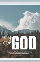 My God: A 31-Day Devotional on Recognizing God's Love for Us 1955544565 Book Cover