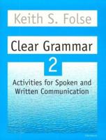 Clear Grammar 2: Activities for Spoken and Written Communication (Student Book) 0472032429 Book Cover