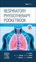 Respiratory Physiotherapy Pocketbook: An on Call Survival Guide 0702055077 Book Cover