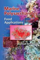 Marine Polysaccharides: Food Applications 1138198447 Book Cover