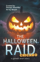 The Halloween Raid: Chicago 1393068030 Book Cover