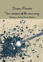 Two Versions of the Same Song (Aintree Tales #2) 1447516362 Book Cover
