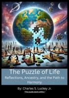 The Puzzle of Life: Reflections, Ancestry, and the Path to Harmony B0GCJ5SRHK Book Cover