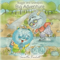 Buggle and Grandpa's Big Adventure 1638379041 Book Cover