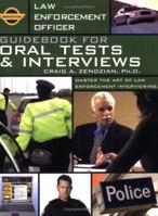 Law Enforcement Officer: Test Preparation Guidebook for Oral Tests & Interviews (Law Enforcement Series) 0972001328 Book Cover