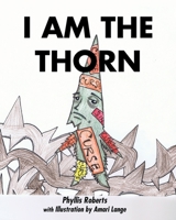 I Am the Thorn 1644710412 Book Cover