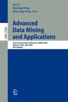 Advanced Data Mining and Applications: First International Conference, ADMA 2005, Wuhan, China, July 22-24, 2005, Proceedings (Lecture Notes in Computer ... / Lecture Notes in Artificial Intelligence)