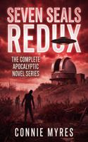 Seven Seals Redux: The Complete Apocalyptic Novel Series 1957819413 Book Cover