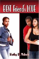 Best Friend's Love 1413789129 Book Cover