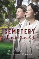 Cemetery Secrets 1545662452 Book Cover