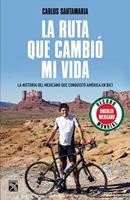 Ruta que cambió mi vida, La 6070742109 Book Cover