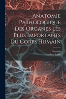 Anatomie Pathologique Des Organes Les Plus Importans Du Corps Humain 1021180246 Book Cover