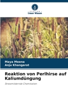 Reaktion von Perlhirse auf Kaliumdüngung: Stressmildernde Chemikalien 6205938367 Book Cover