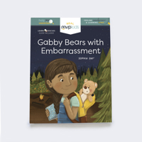 Gabby Bears with Embarrassment: Feeling Embarrassment & Learning Humor 1643707531 Book Cover