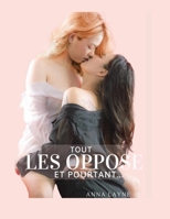 Tout les oppose, et pourtant…: Roman lesbien,Livre lesbien B0CH291LVB Book Cover