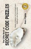 The Little Book of Secret Code Puzzles: Pearls of Wisdom & Encouragement Waiting to Be Discovered 146853212X Book Cover