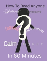 How to read anyone in 60 minutes B0GYLQY9Z2 Book Cover