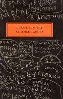 Graffiti in the Athenian Agora (Excavations of the Athenian Agora Picture Books : No 14) 0876616333 Book Cover