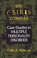 The Osiris Complex: Case-Studies in Multiple Personality Disorder 0802073581 Book Cover