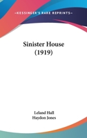 Sinister House 116560132X Book Cover