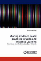 Sharing evidence-based practices in Open and Distance Learning: Experiences from the Zimbabwe Open University 3844308210 Book Cover