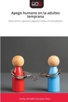 Apego humano en la adultez temprana (Spanish Edition) 620925229X Book Cover