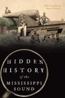 Hidden History of the Mississippi Sound 1467143219 Book Cover