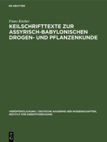 Keilschrifttexte zur Assyrisch-Babylonischen Drogen- und Pflanzenkunde 3112610296 Book Cover