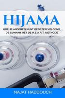 Hijama: Hoe Je Anderen Kunt Genezen Volgens de Sunnah Met de H.E.A.R.T. Methode 9082459310 Book Cover