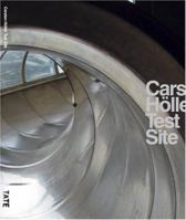 Carsten Höller: Test Site (Unilever Series) 1854377124 Book Cover