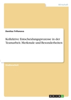 Kollektive Entscheidungsprozesse in der Teamarbeit. Merkmale und Besonderheiten 3346311880 Book Cover