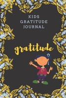 kids gratitude journal: Gratitude design for Kids as a gift for your kids boy or girl / journal Gift,120 Pages,6x9, Soft Cover, Matte Finish 1661312624 Book Cover