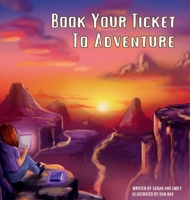 Book Your Ticket To Adventure 1763534359 Book Cover